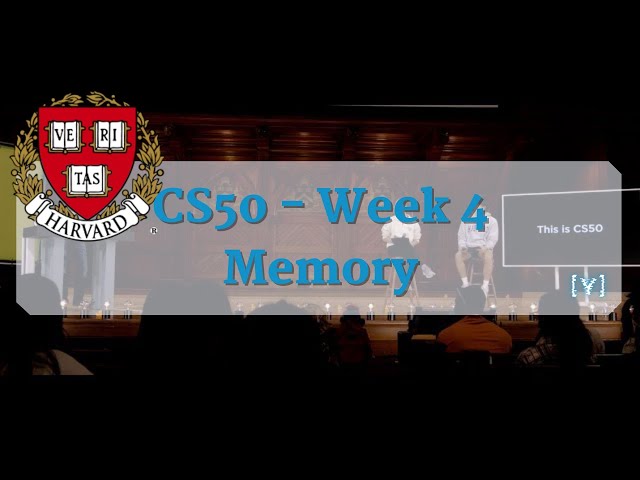 CS50 Introduction to Computer Science 2023 - Week 4: Memory