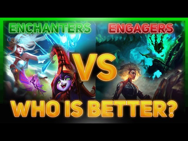 Enchanter VS Engage - Who's The Better Support Class? | League Of Legends