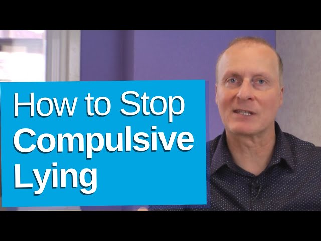 How to Stop Compulsive Lying