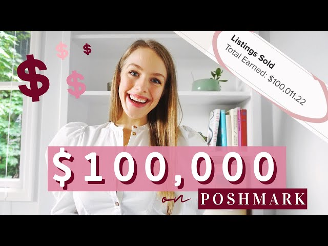 $100,000 on Poshmark: Making Money Selling Clothes Online!