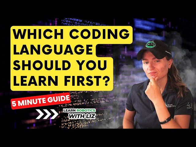 Which Coding Language Should I Learn (FOR ROBOTICS)