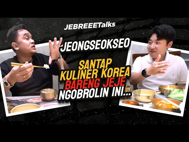 MAKAN BARENG JEJE, JADI GINI CERITANYA... - JEBREEETALKS