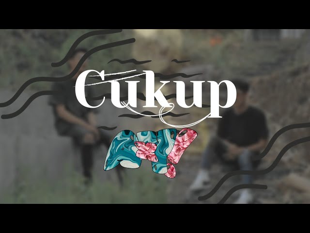 Axy! - Cukup (Official Music Video)