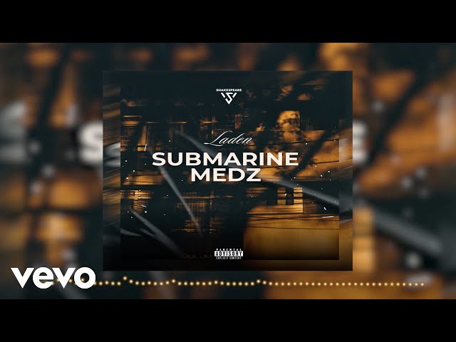 Laden, Shakespeare - Submarine Medz (Official Audio) | Message from Above Riddim