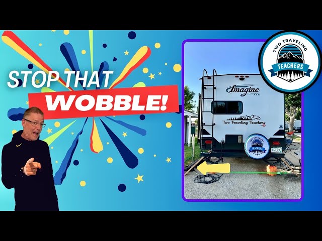 DIY RV Stabilizer: Stopping the Wobble On Our 22 MLE