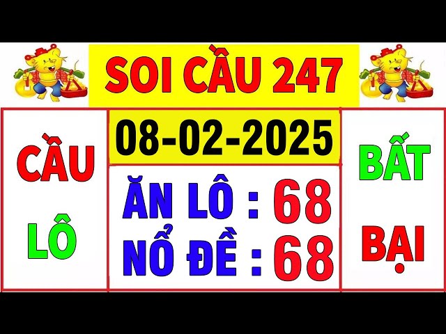 SOI CẦU XSMB 8/2 - SOI CẦU MIỀN BẮC - SOI CẦU ĐỀ - SOI CẦU LÔ - XSMB - SOI CẦU CHUẨN 247