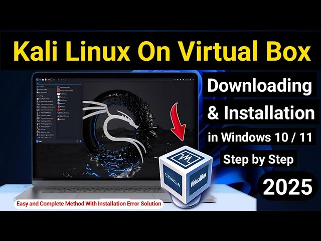 How to Install Kali Linux In VirtualBox 2025 | Kali Linux Step by Step Installation for Beginners