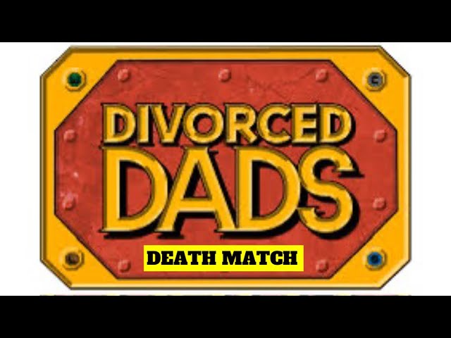 Divorced Dads Full Match & Gameplay