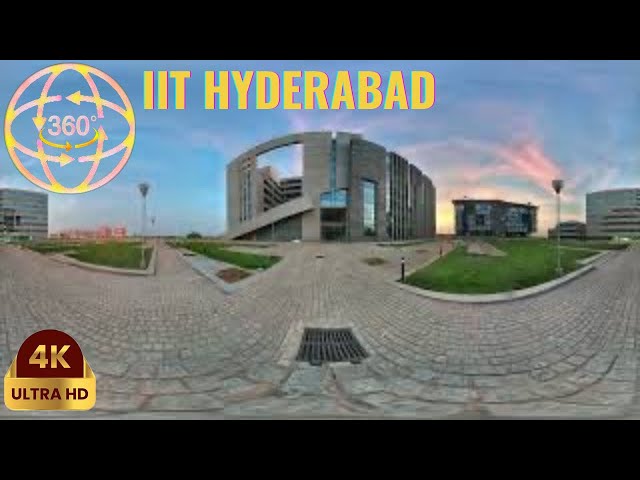 IIT Hyderabad 360° View | iit hyderabad campus view | iit hyderabad campus | 360° View iit hyderabad