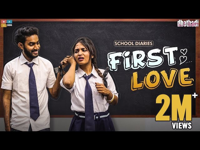 First Love || School Diaries EP 1 || Dhethadi || Tamada Media