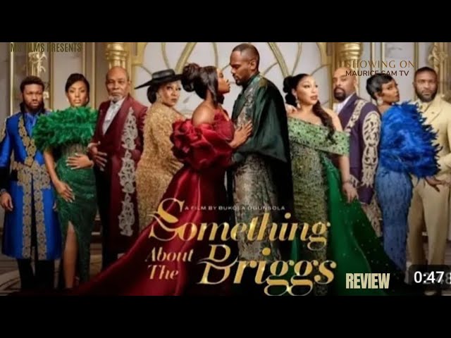 SOMETHING ABOUT THE BRIGGS REVIEW (LATEST MOVIE REVIEW: DANIEL EFFIONG, STAN NZE, RITA DOMINIC)