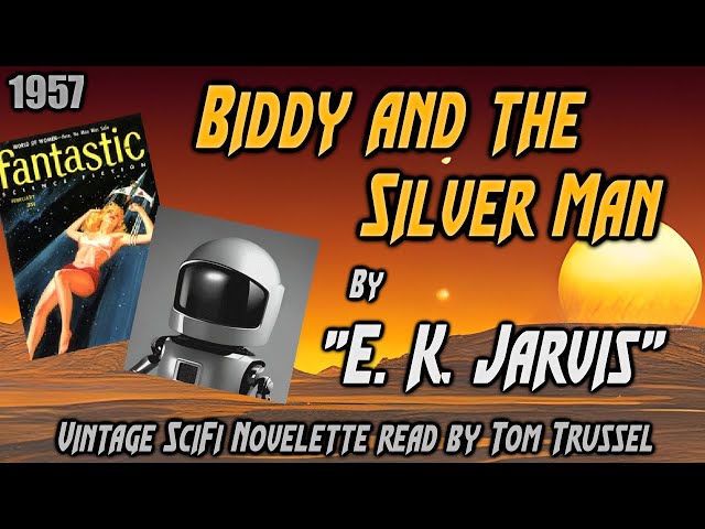 Biddy and the Silver Man by "E.K. Jarvis" Vintage Science Fiction Short Story Audiobook sleepstory