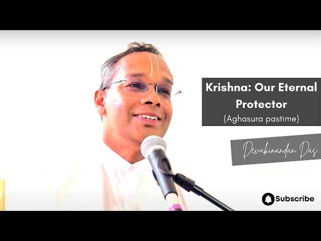 Krishna: Our Eternal Protector | Aghasura pastime | Devakinandan Das