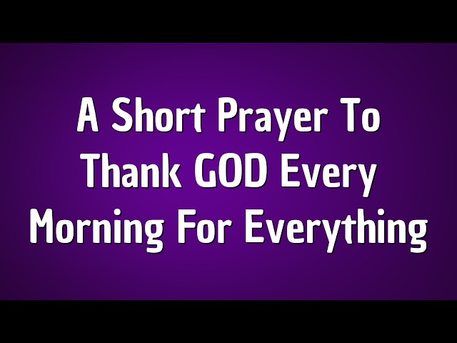 Short Prayer | Will Lift You Up | Short Morning Prayer To Start Your Day | Morning Prayer