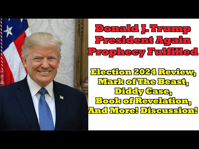 President Trump Again Prophecy Fulfilled. Election, Mark of Beast, Diddy Case, Revelation #prophecy