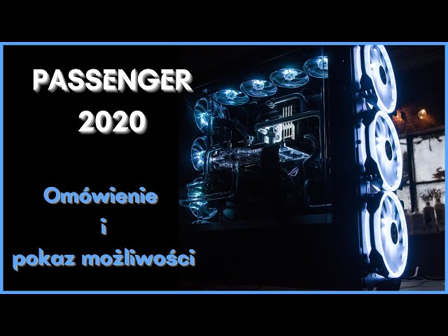 EH "PASSENGER 2020" - Omówienie i pokaz możliwości konfigu