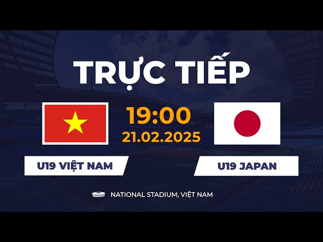 🔴 U19 Nhật Bản vs U19 Việt Nam | U19 Châu Á | ĐT Top 1 Châu Á Và Cú Ngã Sốc Trước Việt Nam