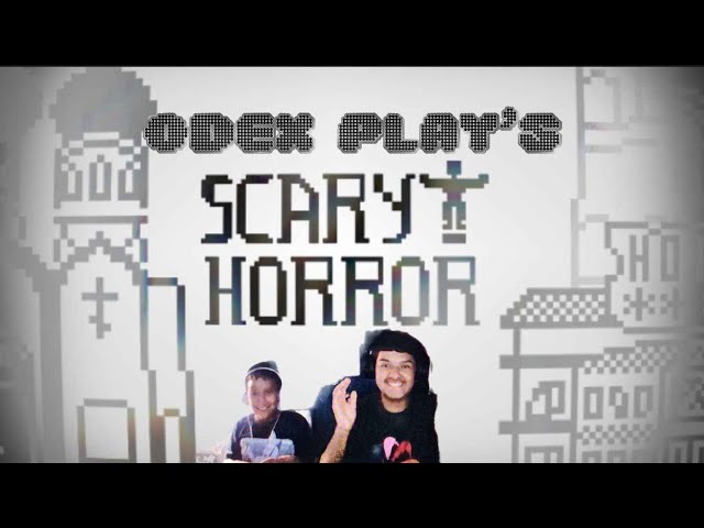 ODEX PLAYS SCARY HORROR(WITH LILPOOPBUTT