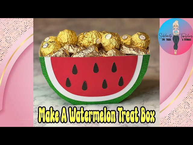 Make An ADORABLE Watermelon Treat Box