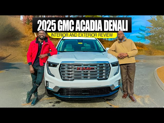 2025 GMC Acadia Denali - Unmatched Luxury and Power Revealed