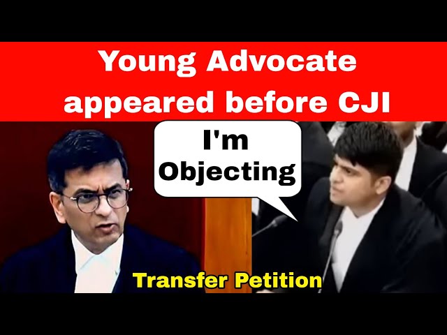 Young Advocate appeared before Supreme Court, CJI