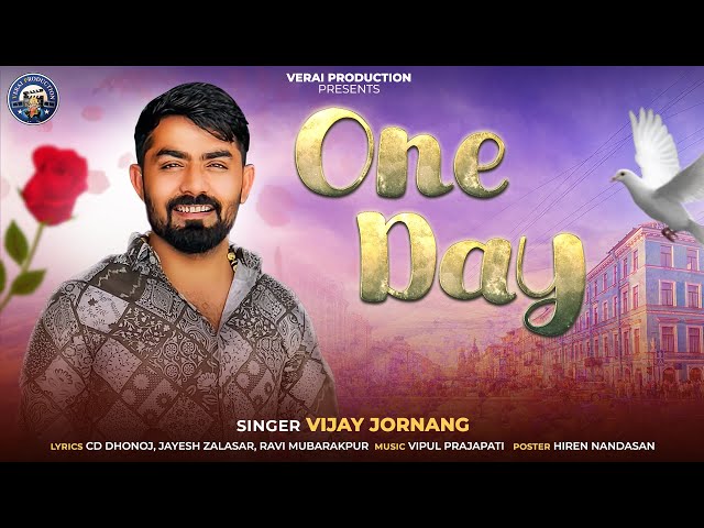 ONE DAY || એક દિવસ || Vijay Jornang || Sed Song @VeraiProduction