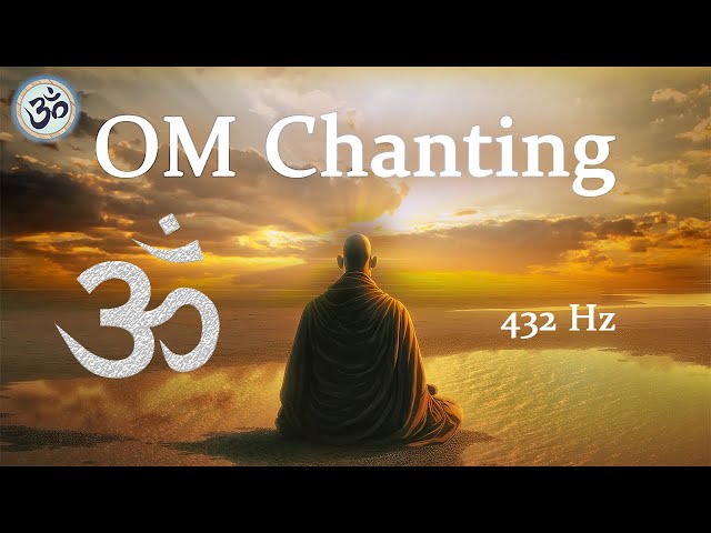 OM Chanting 432 Hz, Wipes out all Negative Energy, Singing Bowls, Meditation Music