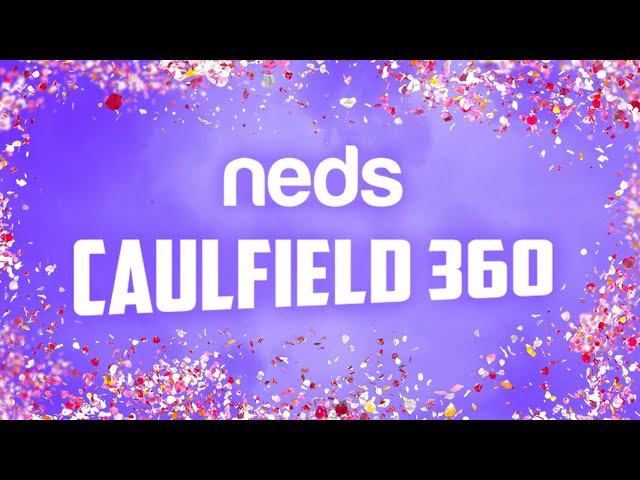 Neds Caulfield 360˚ - Carlton Draught Caulfield Cup Day