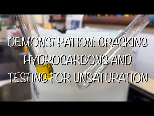 DEMONSTRATING CRACKING & TESTING FOR UNSATURATED HYDROCARBONS