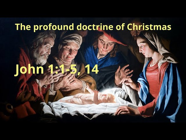 The profound doctrine of Christmas