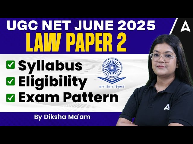 UGC NET June 2025 Law Paper 2 Syllabus Eligibility Exam Pattern By Diksha Ma'am