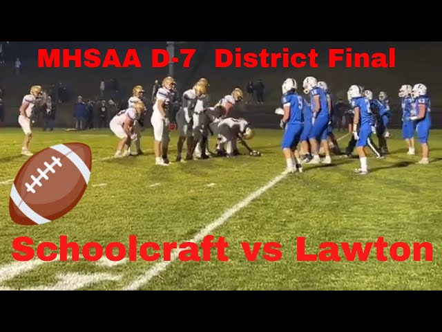 Schoolcraft vs Lawton D-7 District Final 2024 MHSAA Football Playoffs