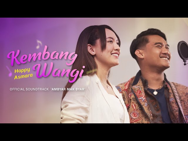 Happy Asmara - Kembang Wangi | Official Soundtrack 'Ambyar Mak Byar'