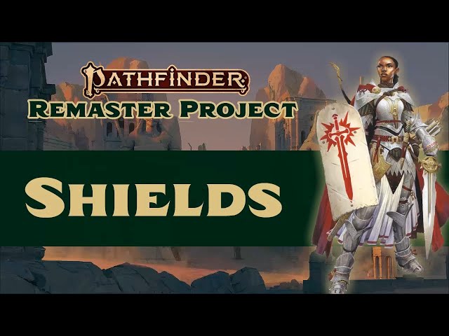 How It's Played: Shields in Pathfinder 2nd Edition Remastered!