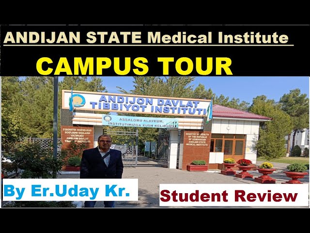 MBBS FROM UZBEKISTAN , Andijan State Medical Institute CAMPUS TOUR - STUDENT REVIEW ON ANDIJAN