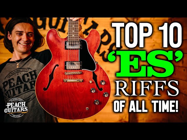 The Top 10 ‘ES’ Guitar Riffs of All Time!