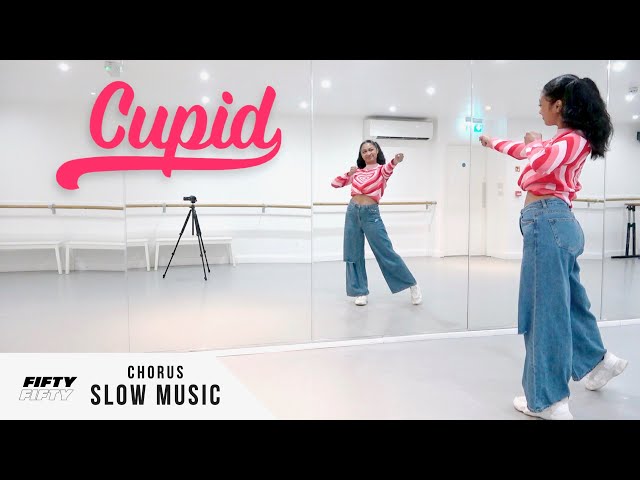 FIFTY FIFTY - 'Cupid' - Dance Tutorial - SLOW MUSIC + MIRROR (Chorus)