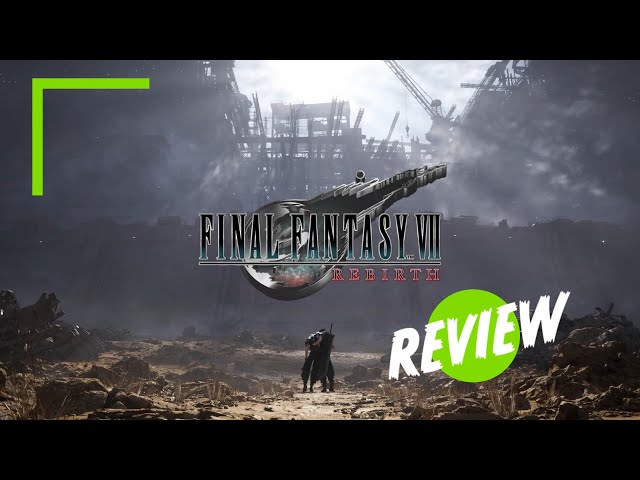 Final Fantasy VII Rebirth Review - TechRaptor