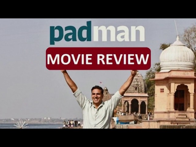 Movie Review | Padman | Akshay Kumar | Sonam Kapoor | Radhika Apte