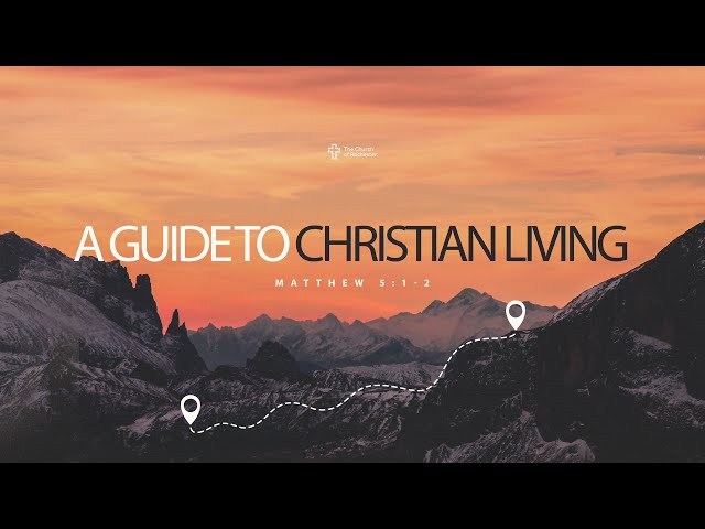 A Guide to Christian Living | Pastor Erik Odeychuk