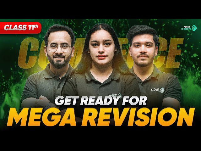 Class 11 Students! Get Ready for Mega Revision🔥|| Ace Your Final Exams