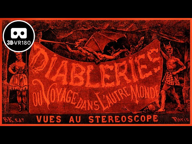 Spooky 1860s VR! Hell in 3D Diableries Devils & Skeletons