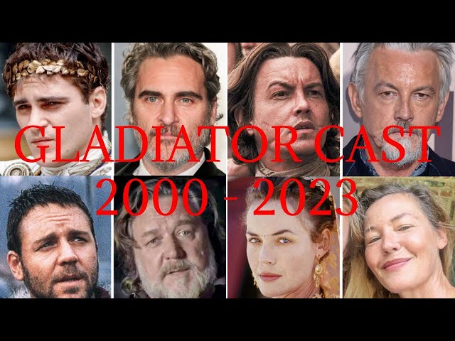 Gladiator cast 2000 till 2023 #russellcrowe  #gladiator  #ridleyscott #fyp