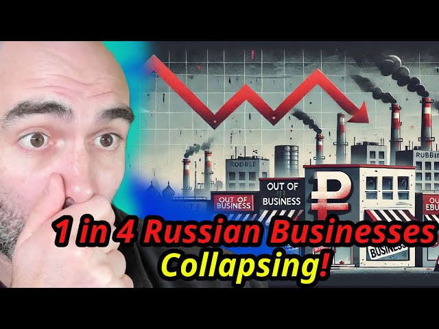 Report: 1 in 4 Russian Businesses COLLAPSING! Putin's War Economy FAILING!