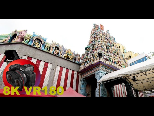 SRI VEERAMAKALIAMMAN HINDU TEMPLE little India SINGAPORE PT1 8K/4K VR180 3D (Travel/ASMR/Music)