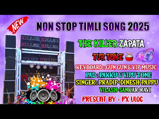 NON STOP TIMLI SONG 2025 !! KILLER MUSICAL BAND 🥁 TUR TONE MIXX 🫶 GUN GUN MUSIC.....