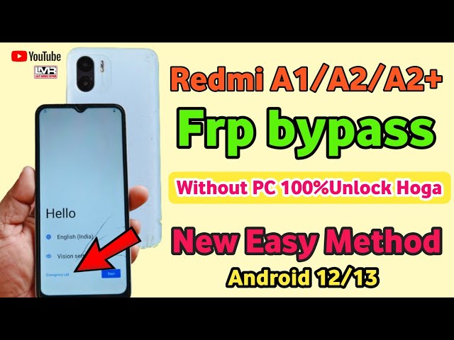 redmi a2 frp bypass||A1/A2/A2+ Google account lock unlock without Pc//Android 12/13/New Easy Method