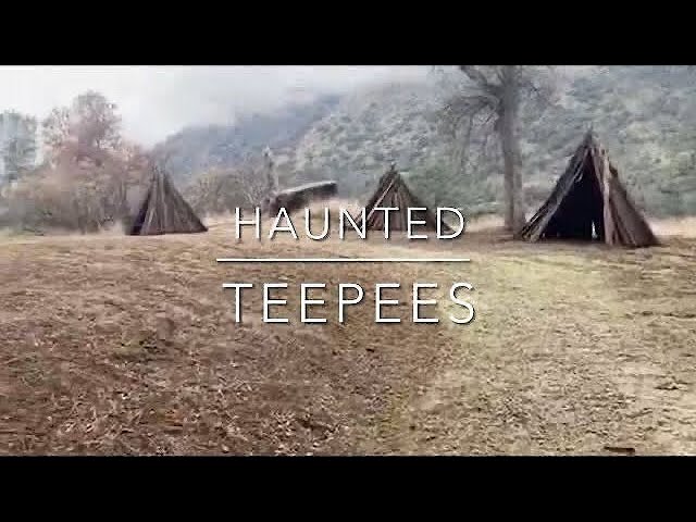 Fresno area Haunted tee-pees