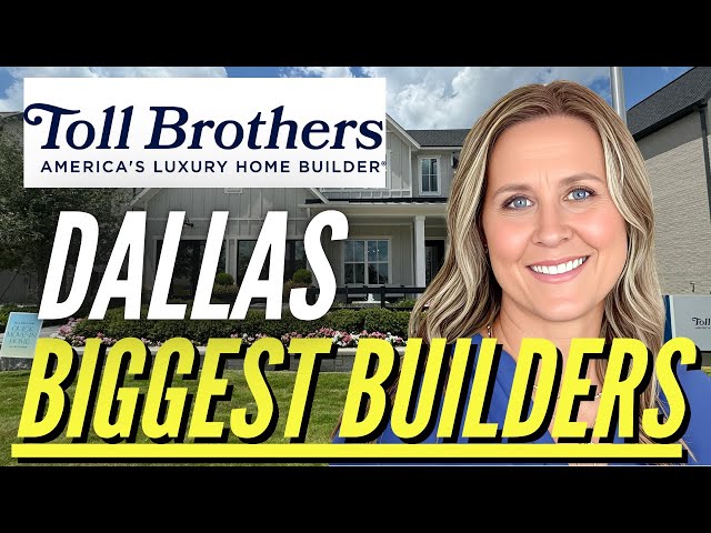 BIGGEST Home Builders in Dallas | Toll Brothers Homes Explained!