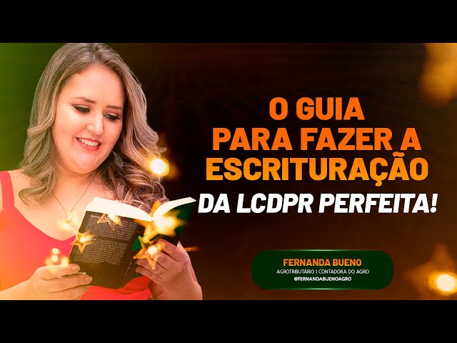 O guia para fazer a escrituração do LCDPR perfeita!